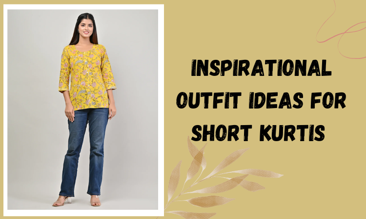 Inspirational Outfit Ideas for Short Kurtis
