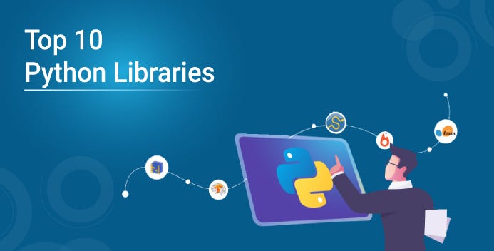 Top 10 Python programming libraries Every Programmer Must Know
